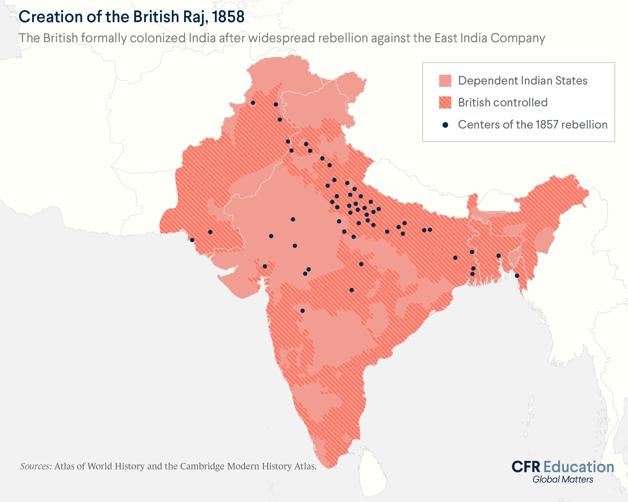 Map shows the centers of the 1857 rebellion and the British Raj in 1858, including British-run areas and dependent Indian states. Sources: Atlas of World History and the Cambridge Modern History Atlas. For more info contact us at cfr_education@cfr.org.